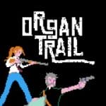 Organ Trail Director’s Cut v2.0.6 Mod (Unlimited Money & More) Apk