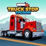 Truck Stop Tycoon v1.300.6 MOD (Get Rewards Without Watching Ads) APK