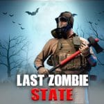 Last Zombie State v0.1 MOD (Unlimited money) APK